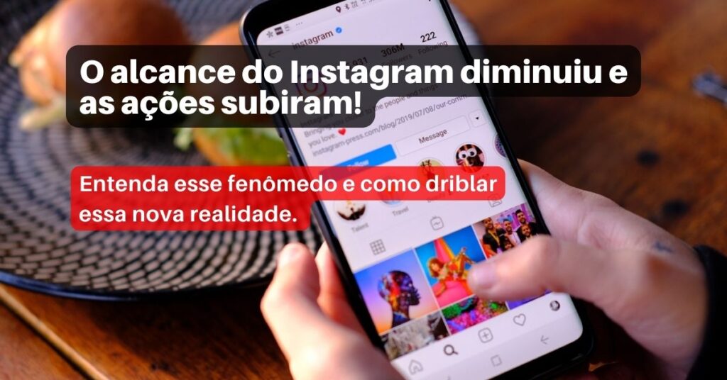 alcance do instagram diminuiu