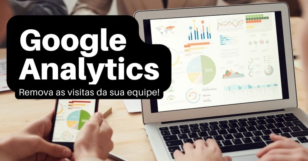 Como excluir visitas da própria equipe no Google Analytics 4