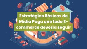 Estratégia básica para e-commerce